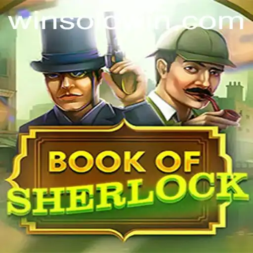 Discover 'BookOfSherlock': An Engrossing Mystery Gaming Experience Enhanced with Solowin Login