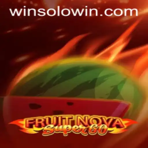 Exploring the Exciting World of FruitNovaSuper60 and Navigating Solowin Login
